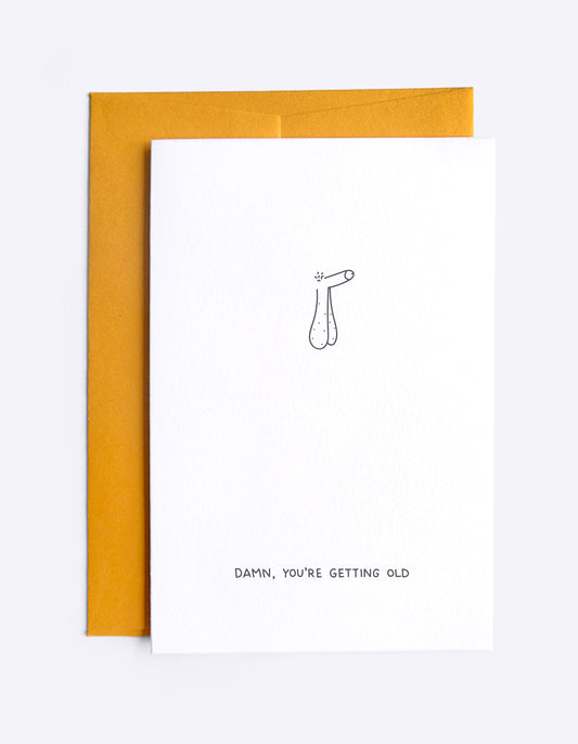 Damn, you're getting old - A6 kaartje dubbel