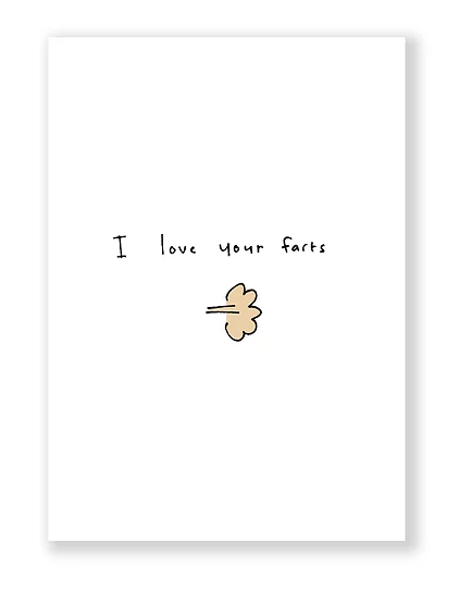 I love your farts - A6 kaartje dubbel
